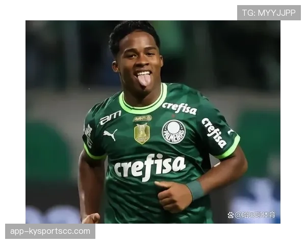 恩德里克如何从巴西神童蜕变为皇马未来核心？